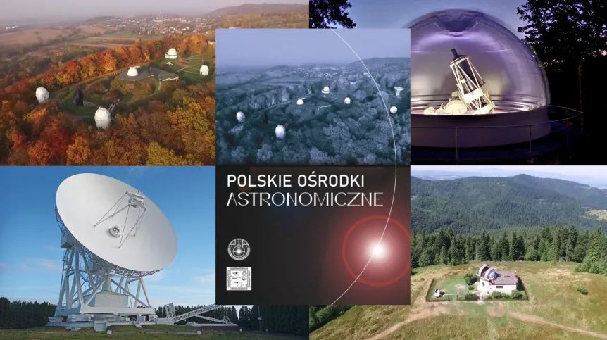 Ukazało się opracowanie pt. „Polskie ośrodki astronomiczne”. Na zdjęciach w tle: obserwatoria astronomiczne w Krakowie, Białkowie, Piwnicach i na Suhorze. Źródło: PTA / OA UJ